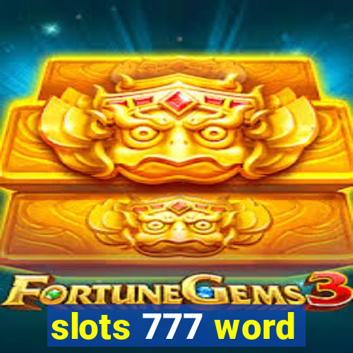 slots 777 word